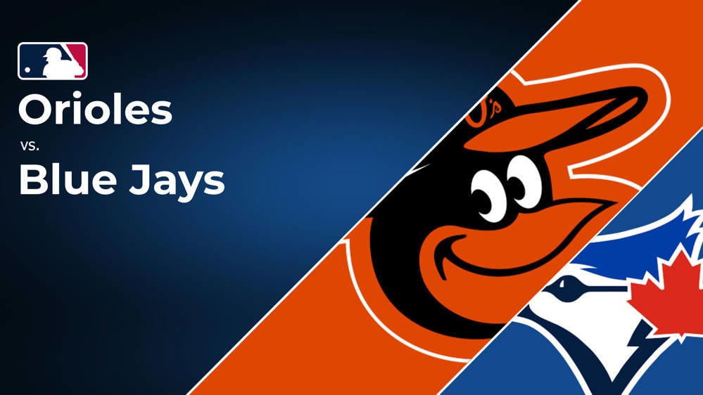 How to watch Orioles vs. Blue Jays: Streaming and TV channel information for August 7