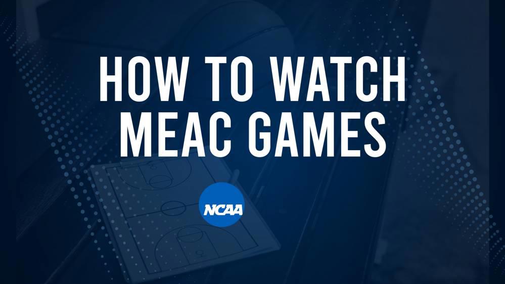 How to Watch MEAC College Basketball Games - Friday, November 8